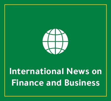 international news related to finance and business